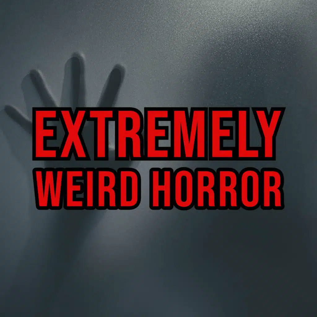 S4 Ep172: Episode 172: Extremely Weird Horror