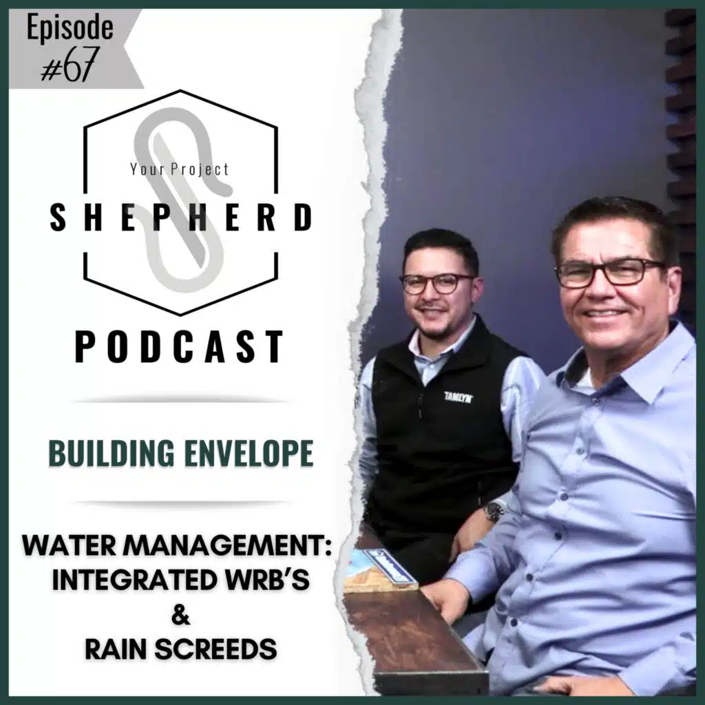EP 67 | Water Management & the Building Envelope: A Crucial Discussion with TAMLYN