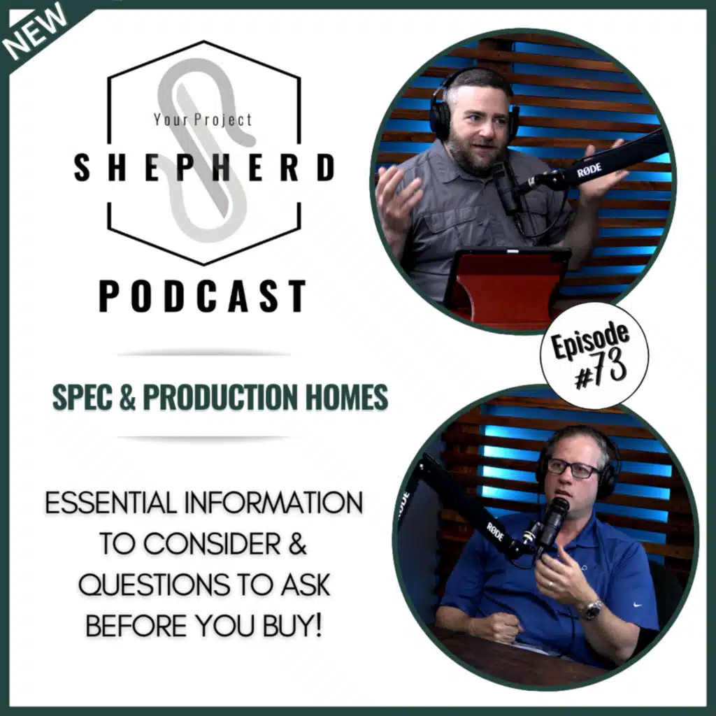 EP 73 | Your Guide to Spec and Production Homes - What To Know Before You Buy 