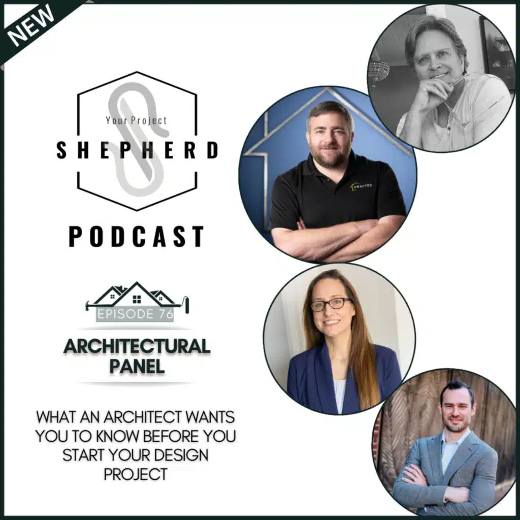 EP 76 | Architect's Perspective: Essentials You Should Know Before you Start Your Project 