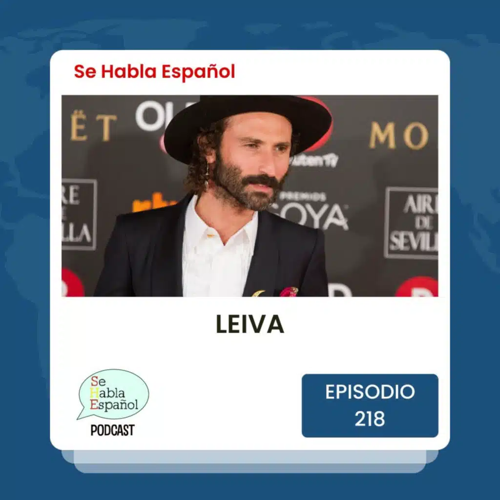 Se Habla Español 218: Leiva