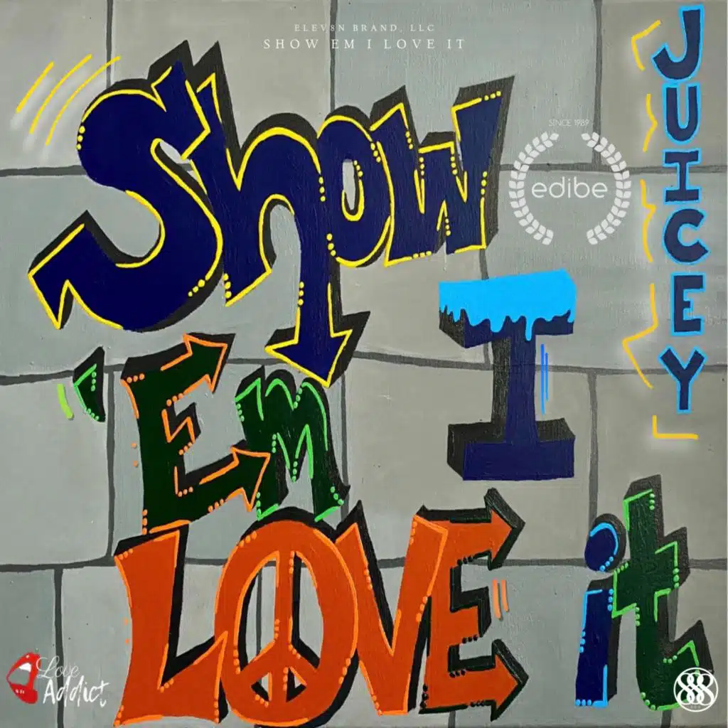 SHOW'EM I LOVE IT