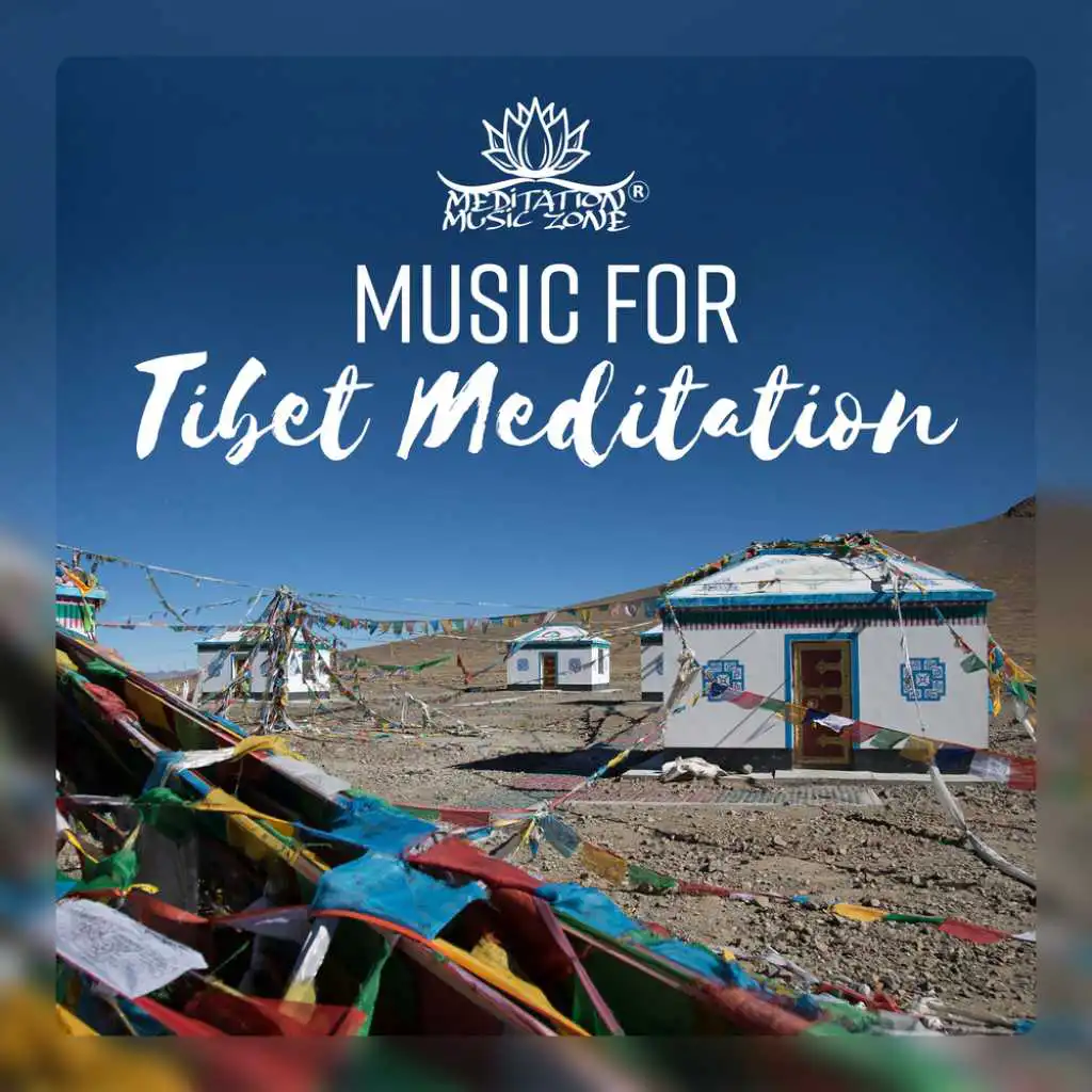 Music for Tibet Meditation – Yoga Zen, Relaxation Therapy Music, Healing Nature Sounds