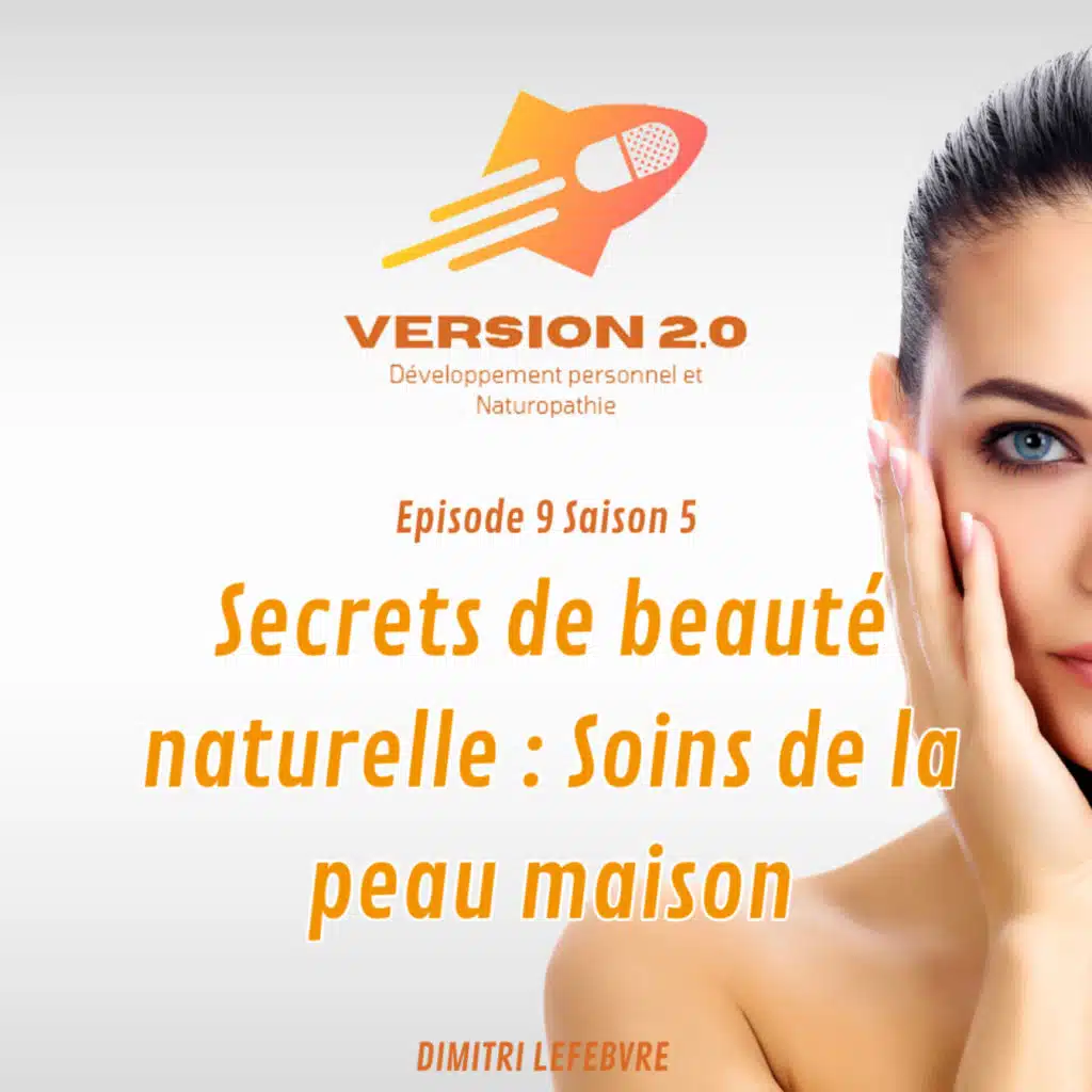 Secrets de beauté naturelle : Soins de la peau maison