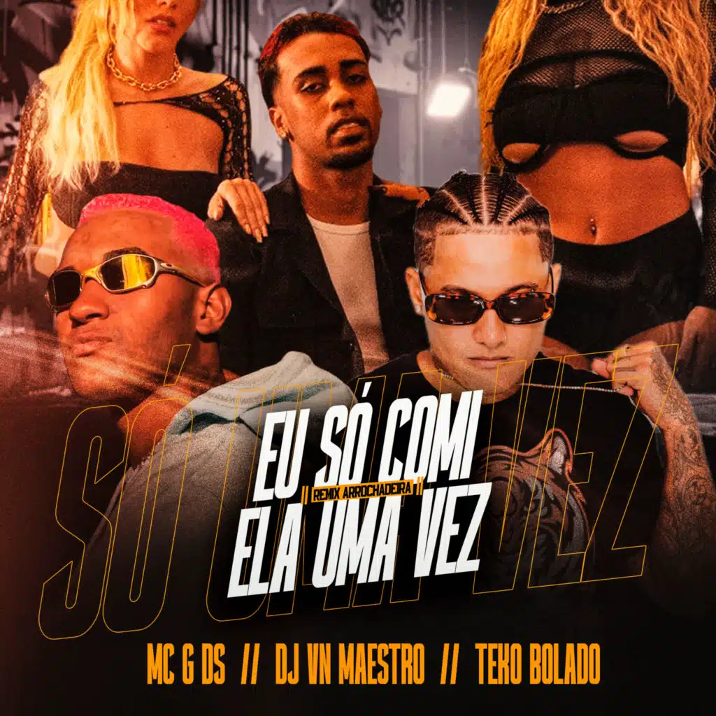 Eu So Comi Ela uma Vez (Remix)