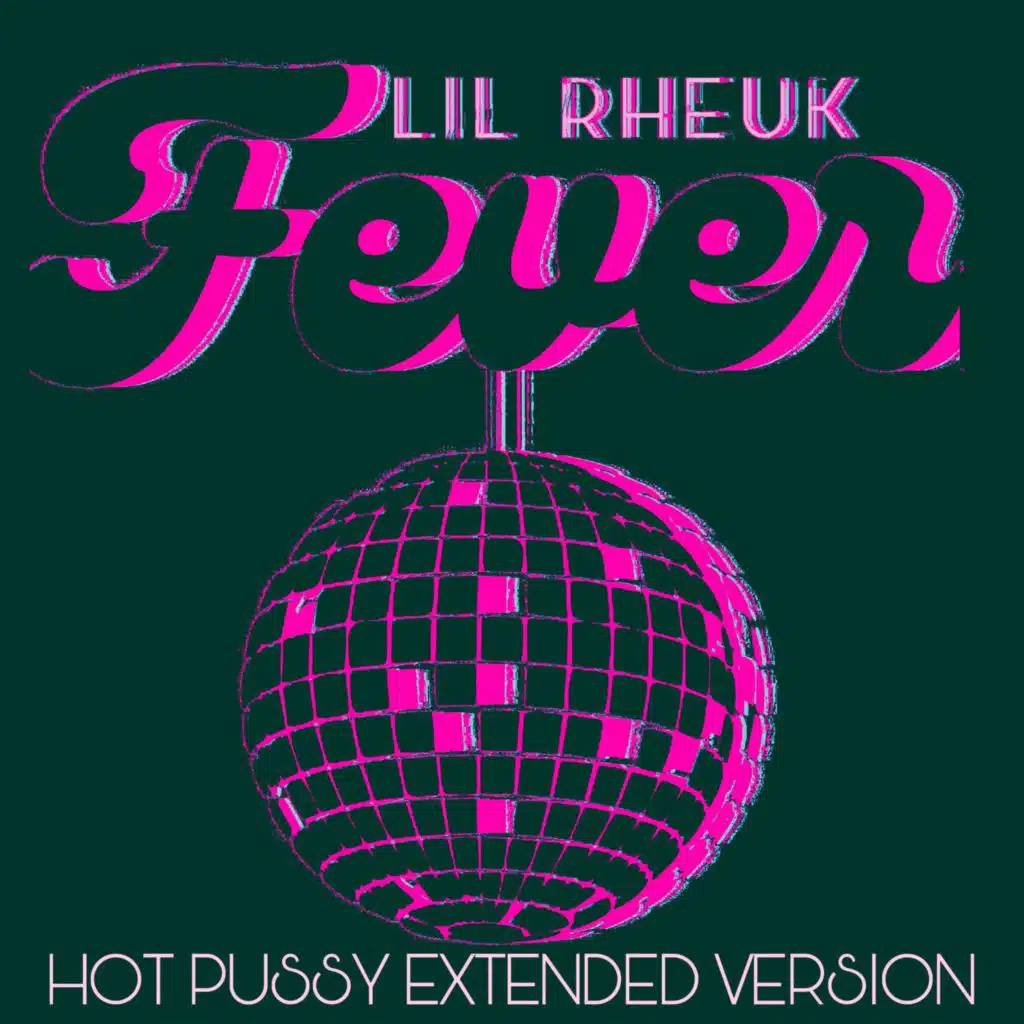 FEVER (Hot Pussy Extended Version)
