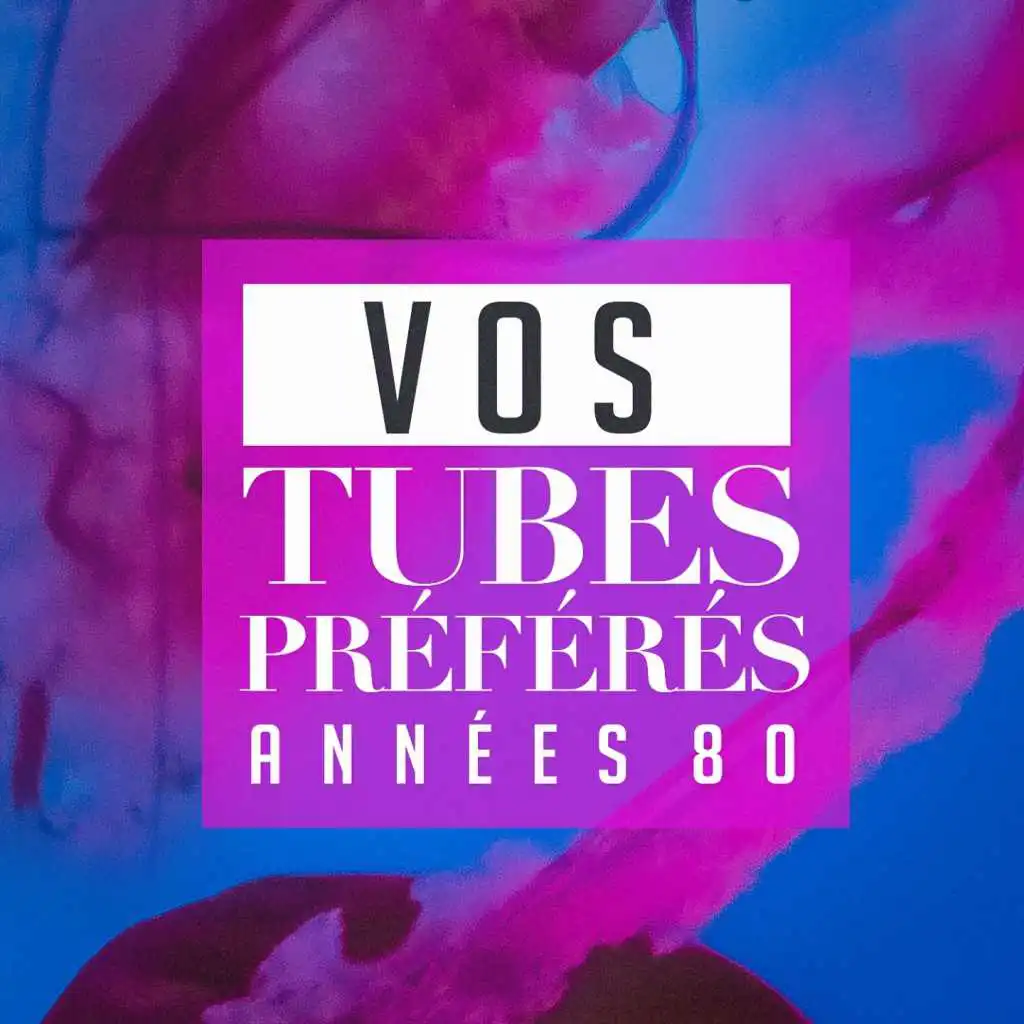 Vos tubes préférés : Années 80