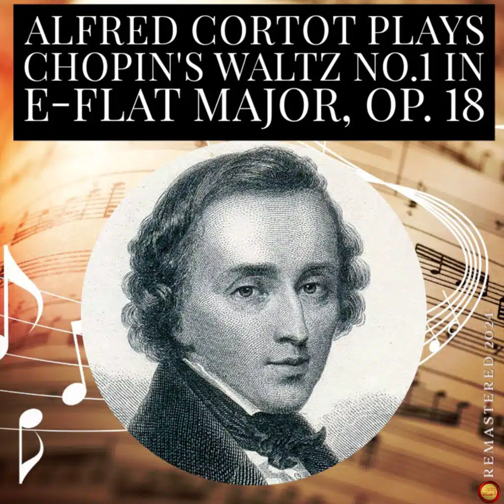 Waltz No.1 in E-Flat Major, Op. 18 (Remastered 2024)