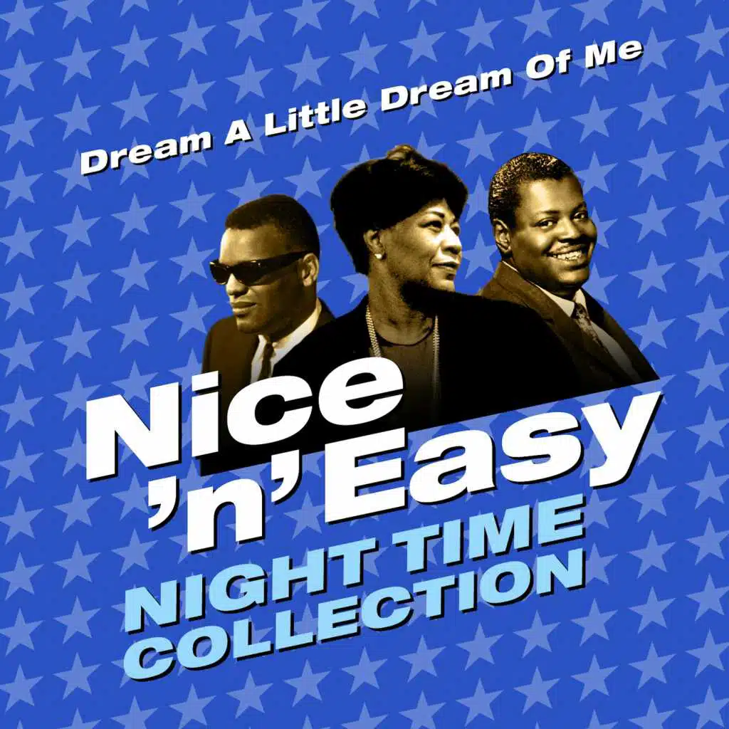 Dream a Little Dream of Me - Nice 'N' Easy (Night Time Collection)