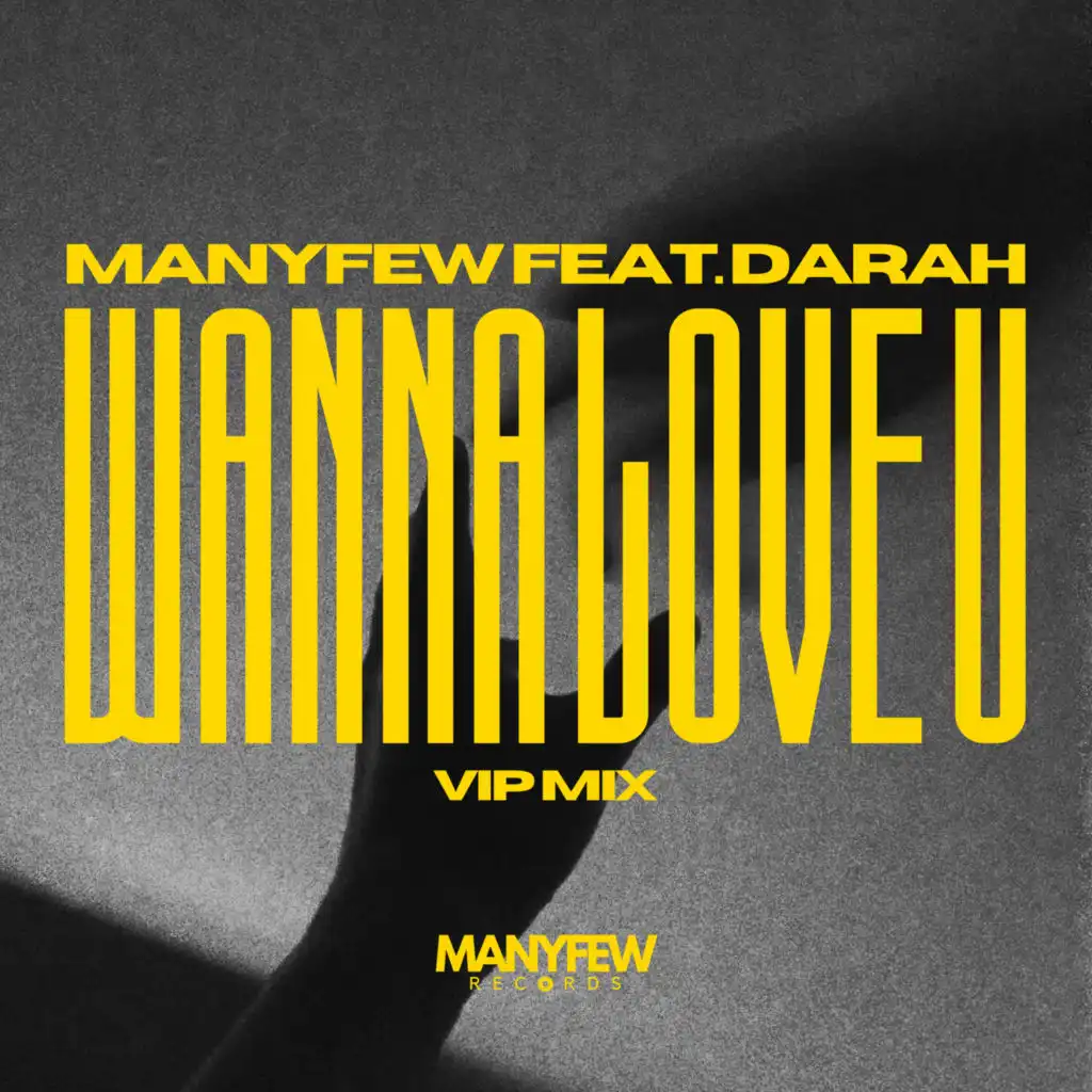 Wanna Love U (VIP Mix) [feat. Darah]