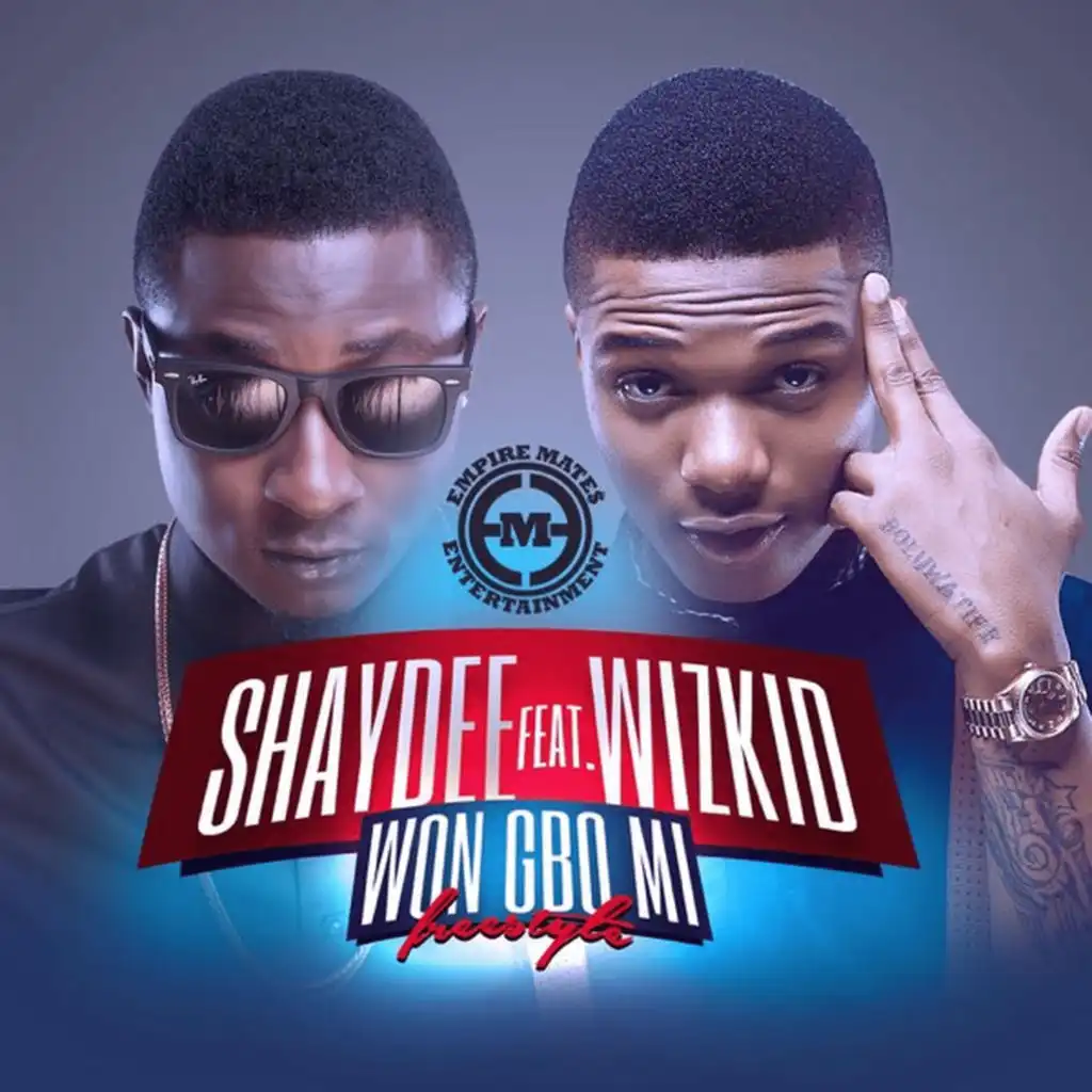 Won Gbo Mi (Freestyle) [feat. Wizkid]