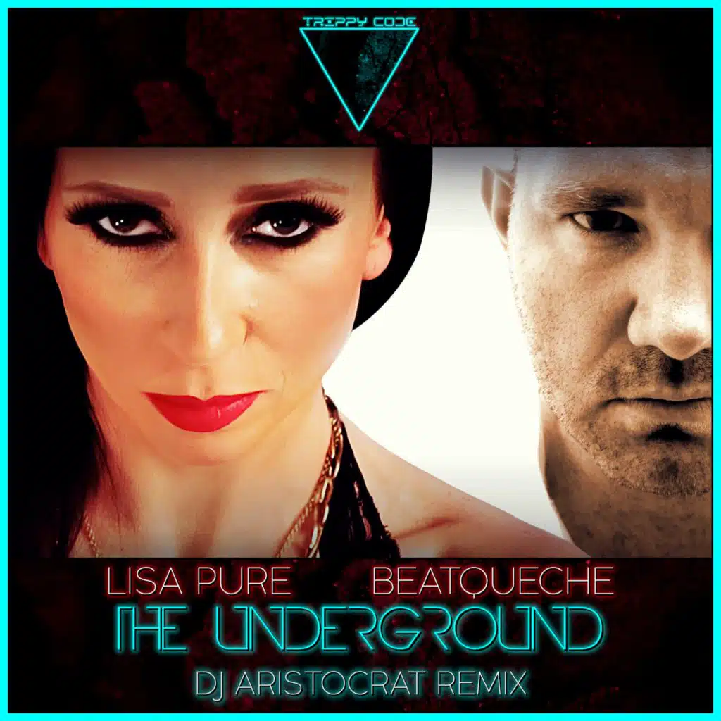 The Underground (DJ Aristocrat Remix)