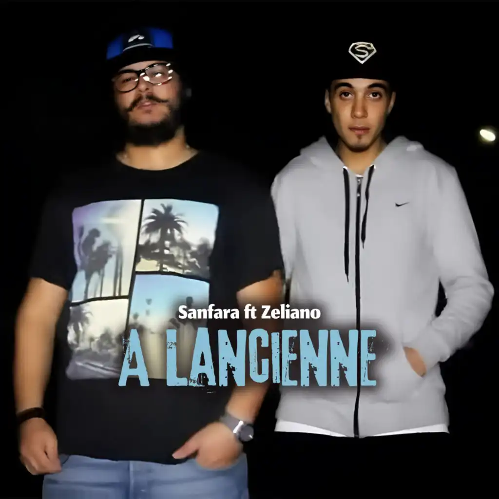 A Lancienne (feat. Zeliano)