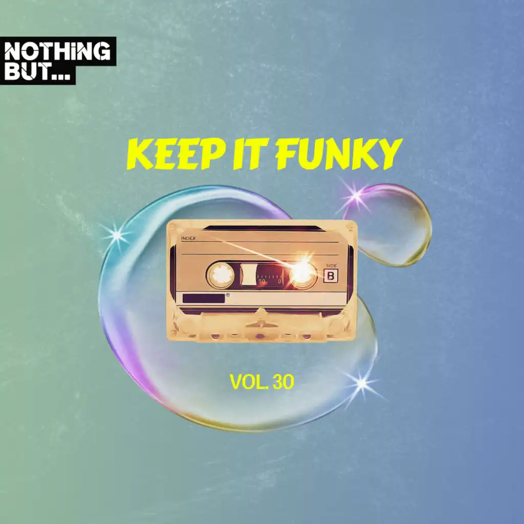 Nothing But... Keep It Funky, Vol. 30