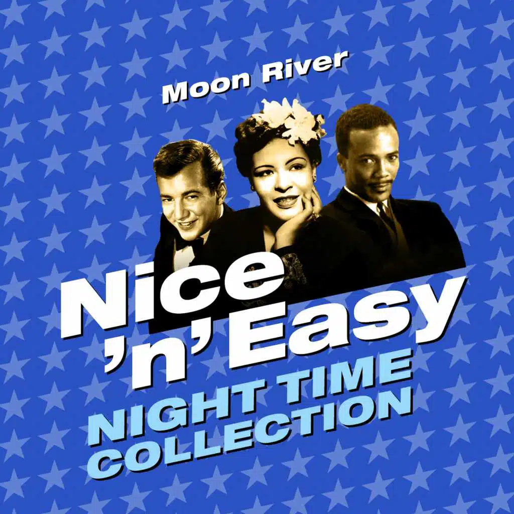 Moon River - Nice 'N' Easy (Night Time Collection)