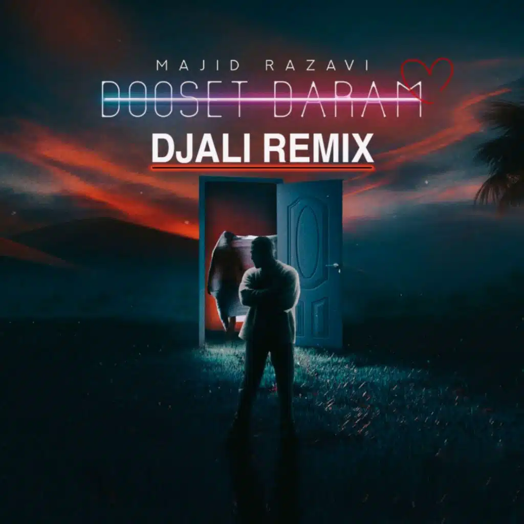 Dooset Daram (Remix) [feat. Dj Ali]