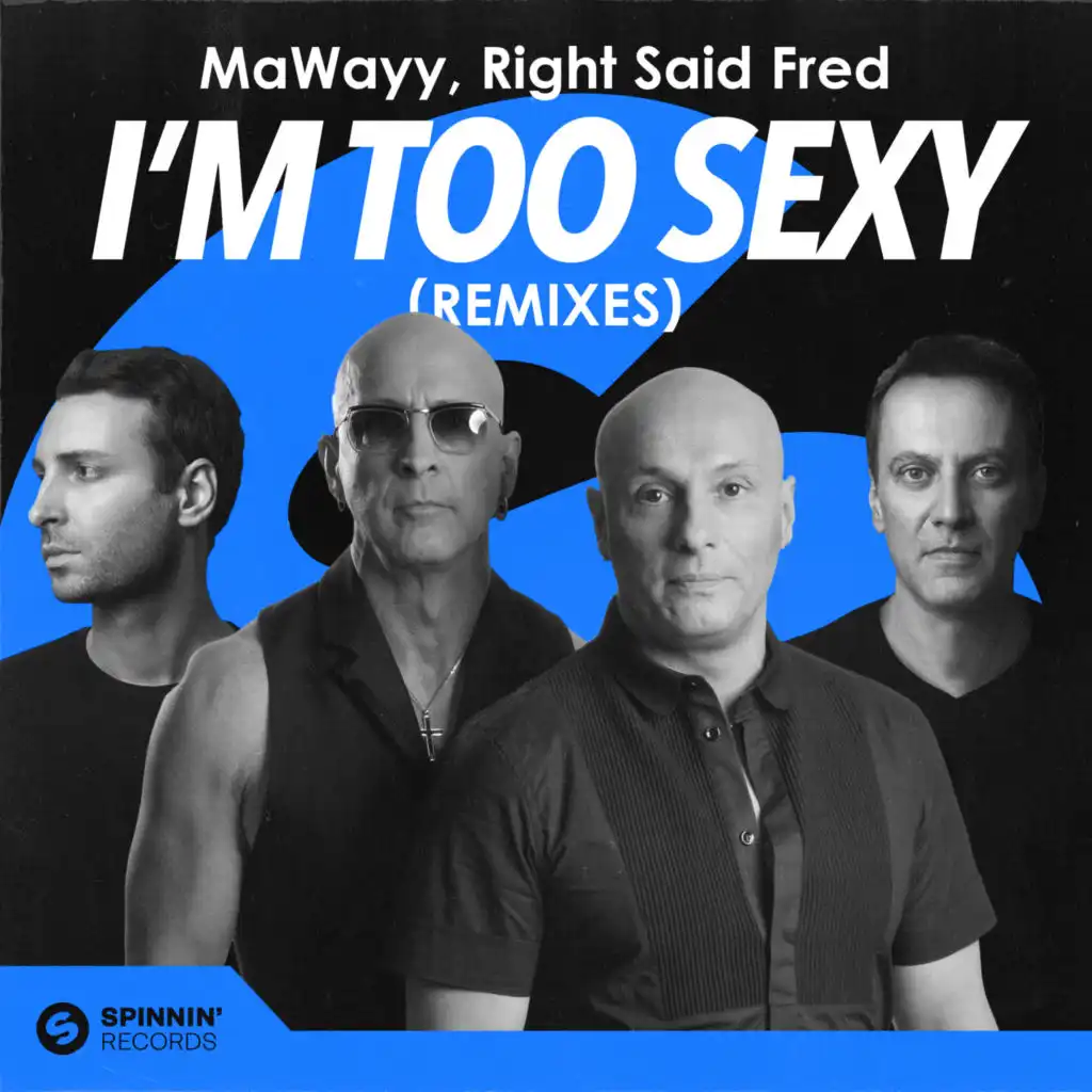 MaWayy & Right Said Fred