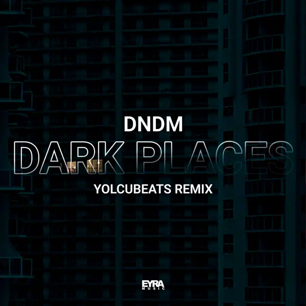 Dark Places (YolcuBeats Remix)
