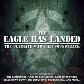 The Eagle Has Landed - The Ultimate War Film Soundtrack