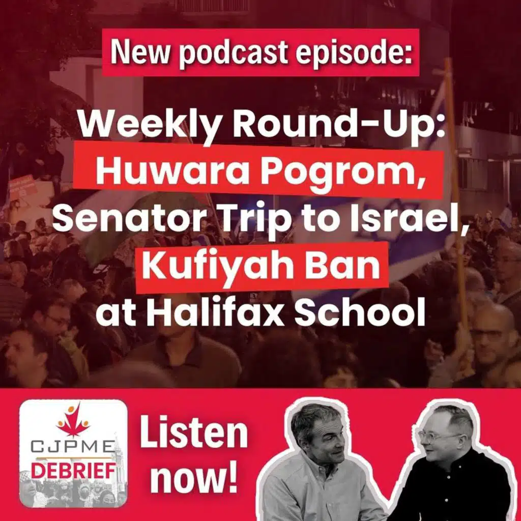 Weekly Round-Up: Huwara Pogrom, Senator Trip to Israel, Kufiyah Ban at Halifax School