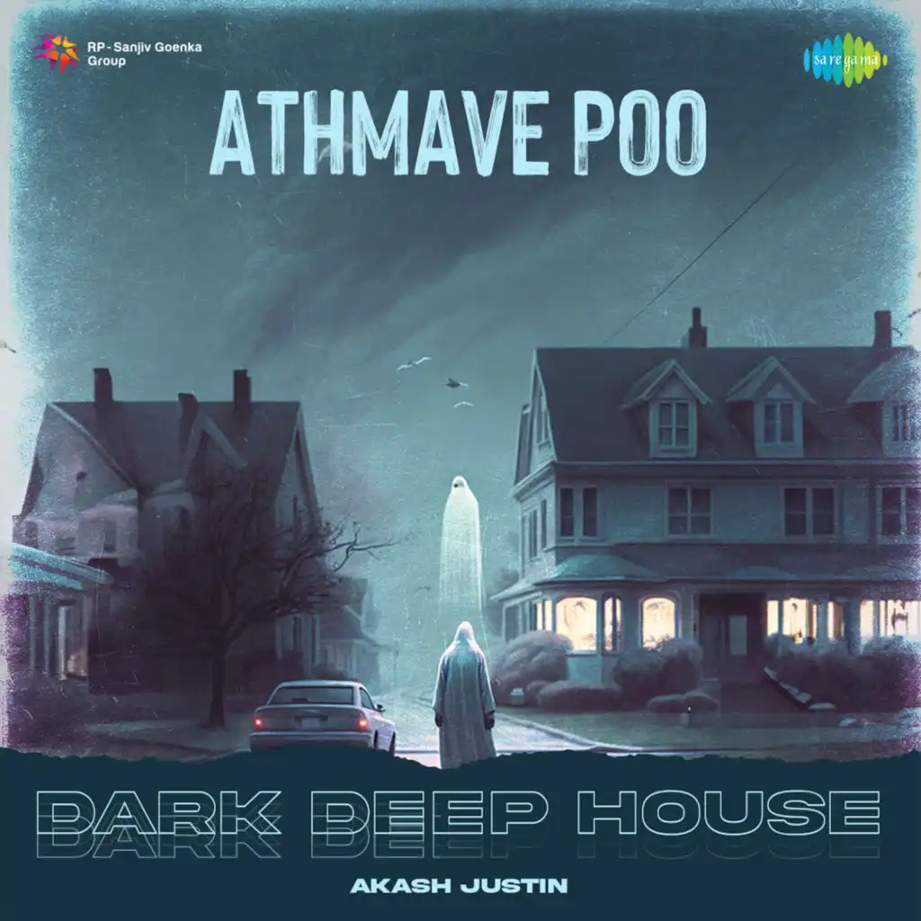 Athmave Poo (Dark Deep House) [feat. Akash Justin]