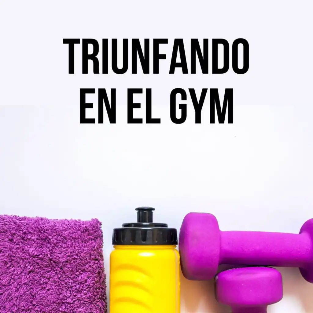 Triunfando en el gym