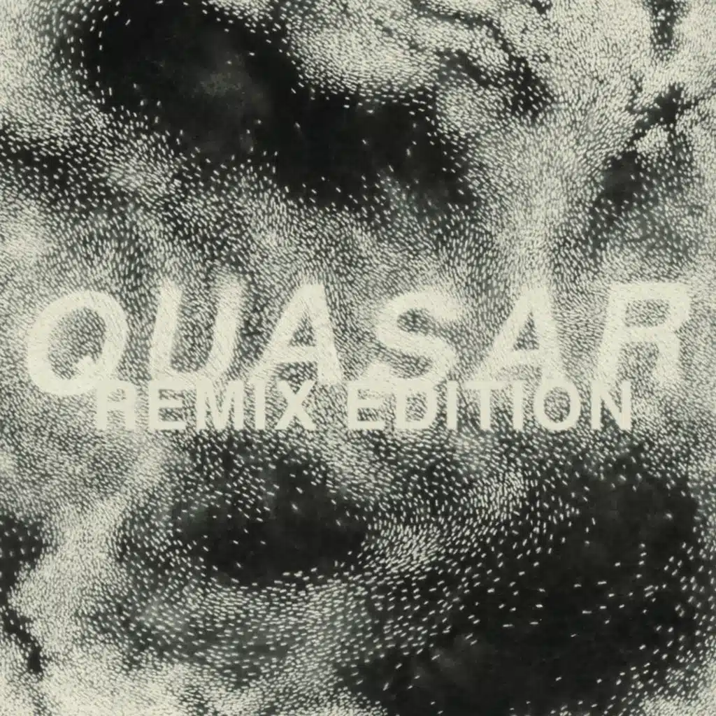 QUASAR REMIX EDITION