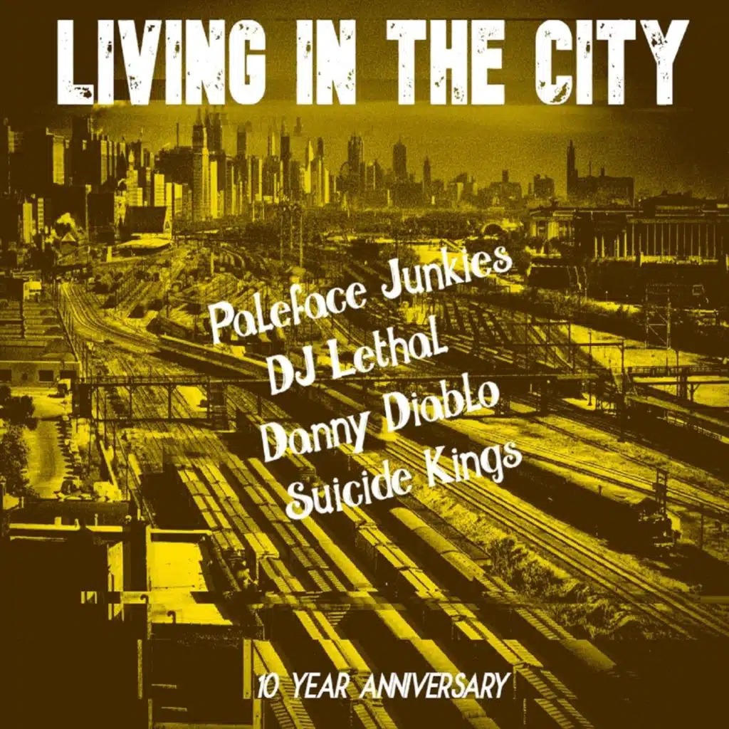 Livin' in the City (10 Year Anniversary) [feat. Suicide Kings]