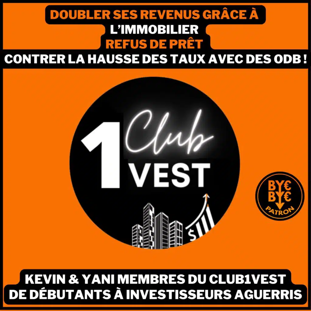 Doubler ses revenus - Contrer la hausse des Taux avec des ODB - Kevin & Yani membres du Club1vest