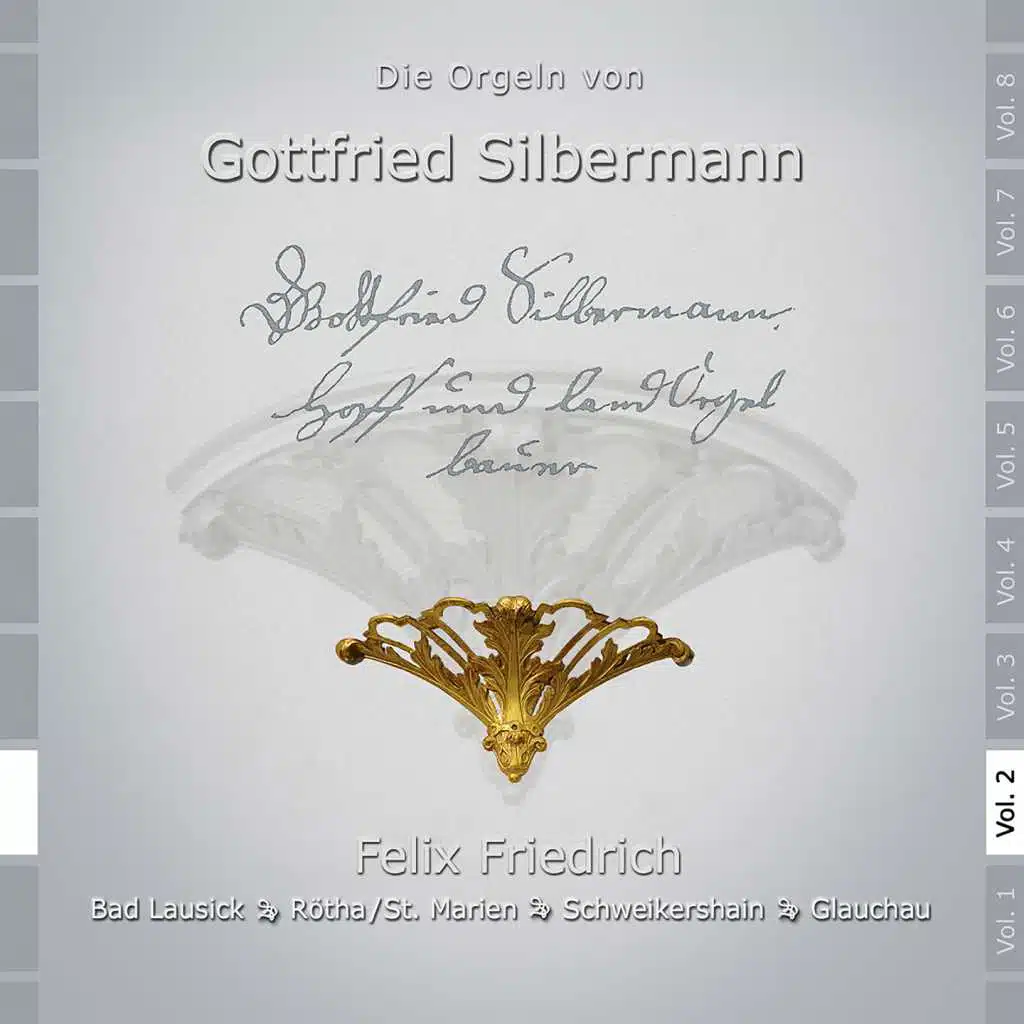 Die Orgeln von Gottfried Silbermann, Vol. 2