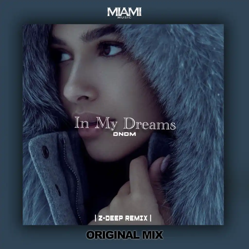 In My Dreams (Z-DEEP Remix)