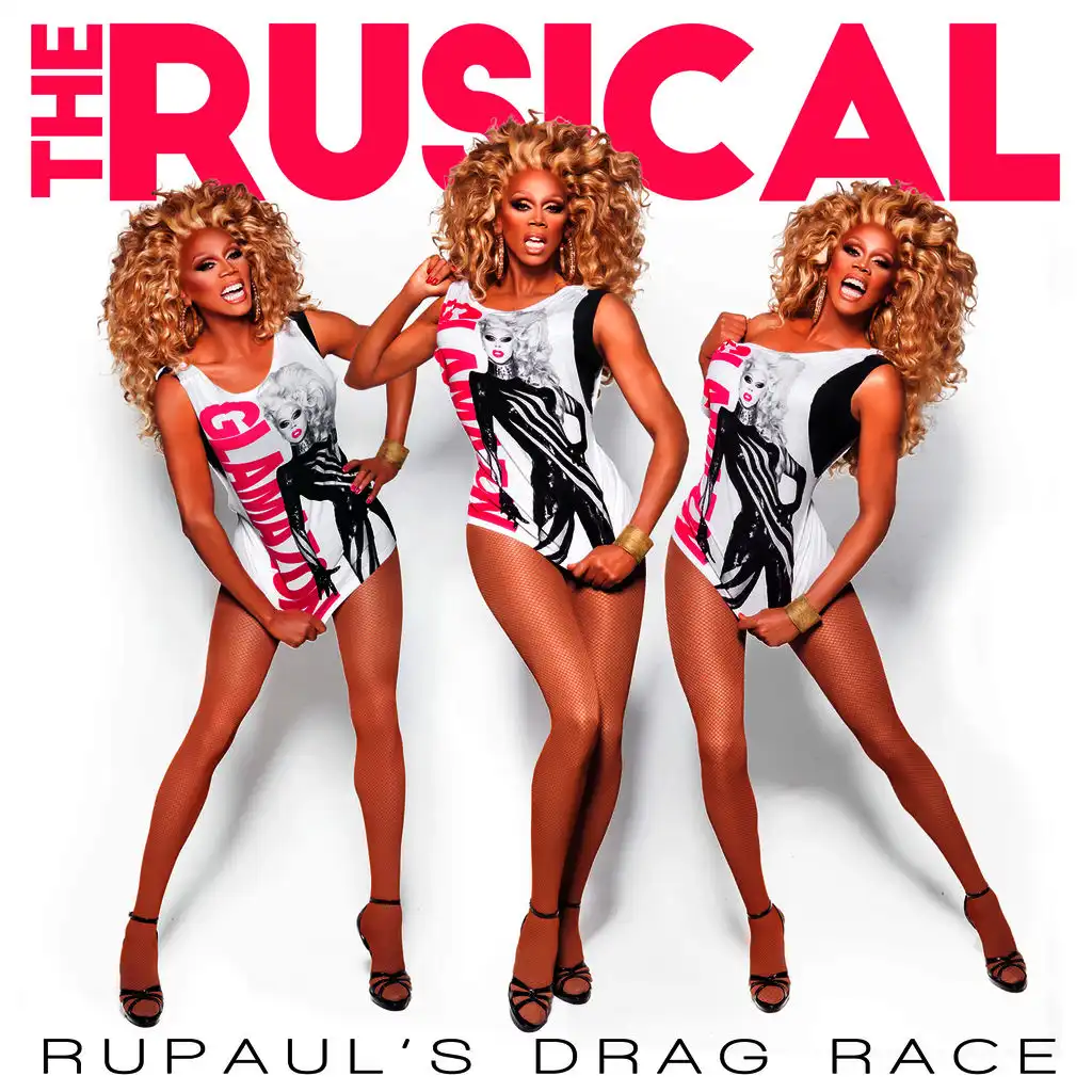 RuPaul's Drag Race: The Rusical