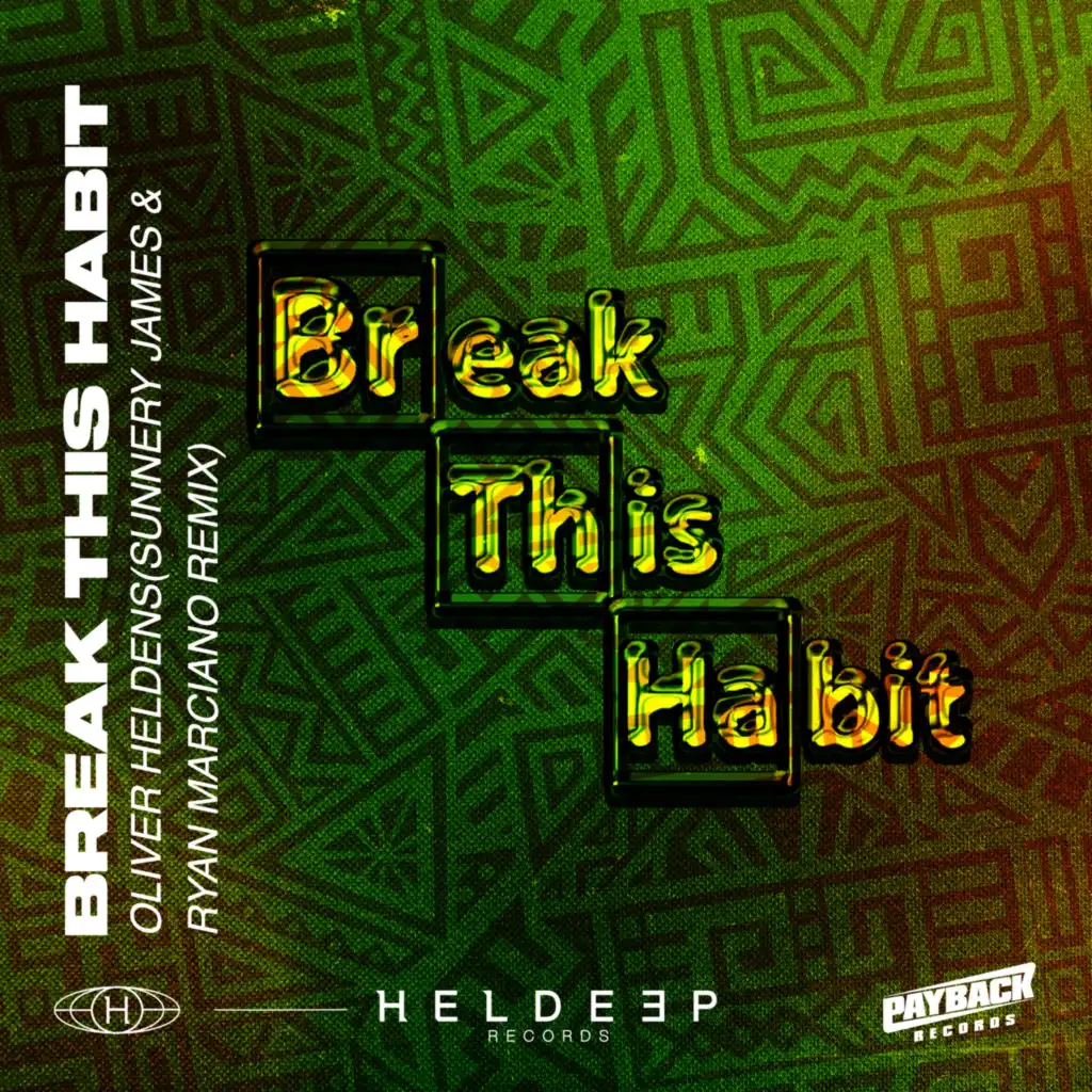 Break This Habit (Sunnery James & Ryan Marciano Remix) [feat. Ryan Maciano]