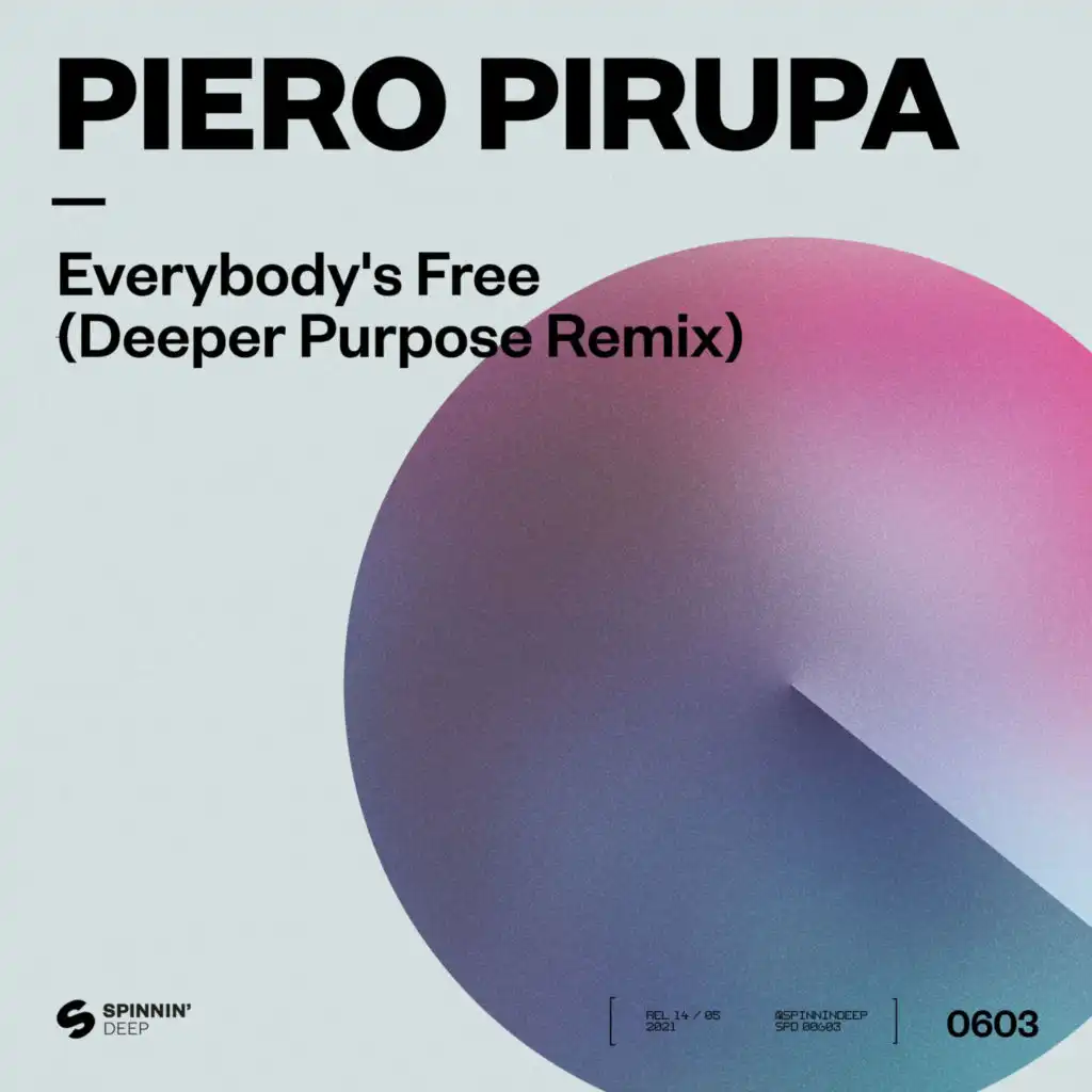 Everybody’s Free (To Feel Good) [Deeper Purpose Extended Remix]