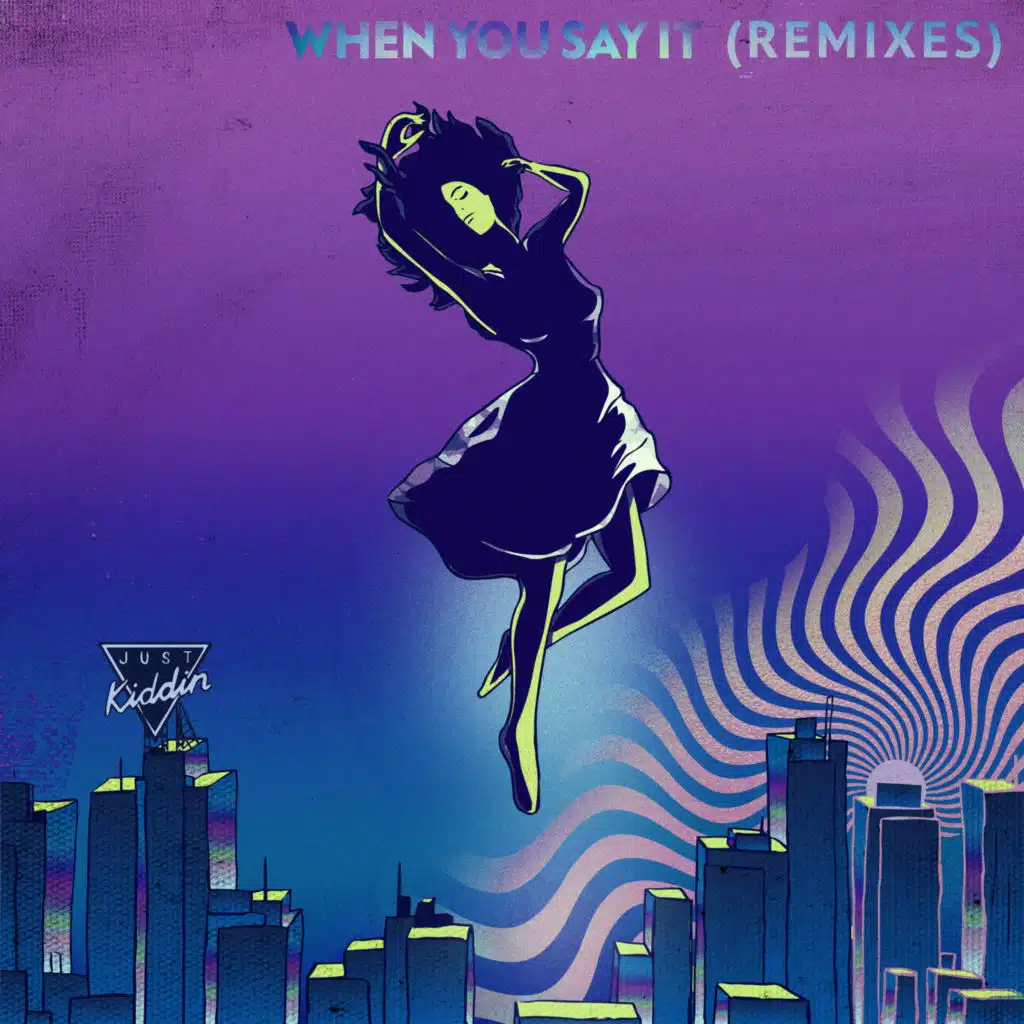 When You Say It (DUBU Remix)