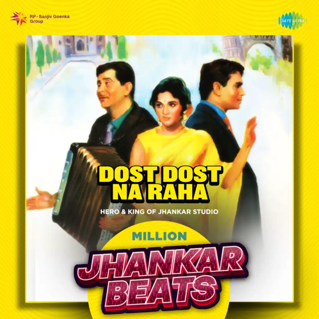 Dost Dost Na Raha (Million Jhankar Beats) [feat. Hero & King Of Jhankar Studio]