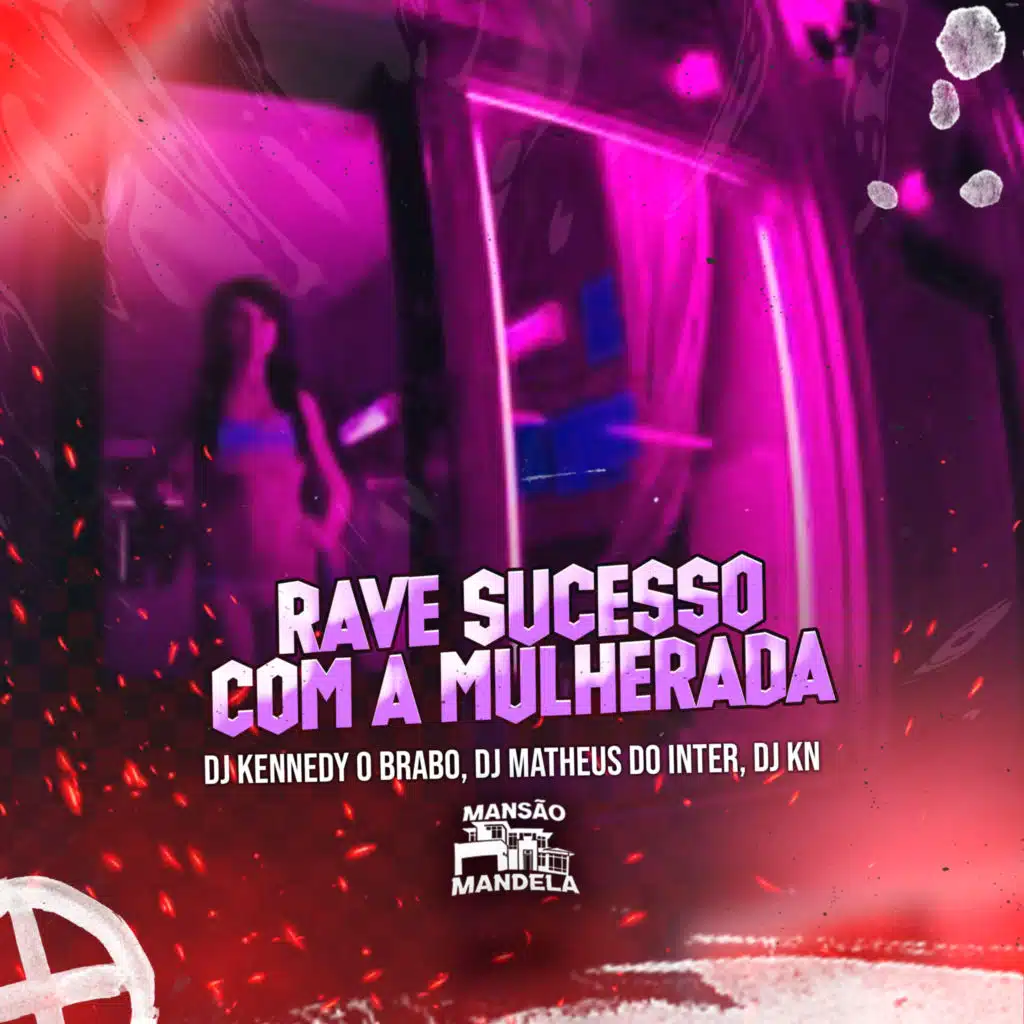 Rave Sucesso Com a Mulherada