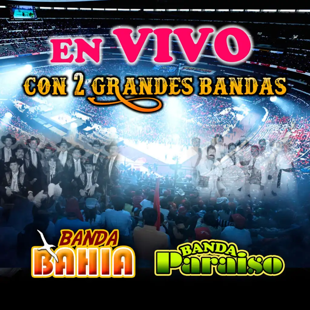 En Vivo Con 2 Grandes  Bandas