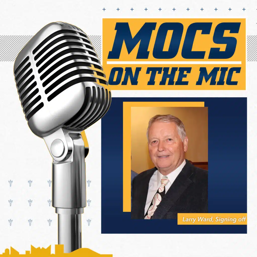 Mocs on the Mic 182 - Larry Ward Retirement