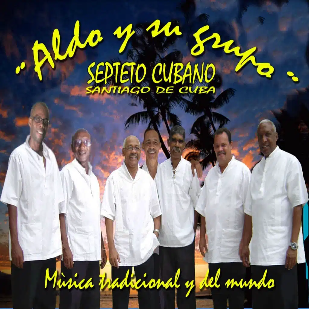 Septeto Cubano Santiago de Cuba (Musica Tradicional y del Mundo)