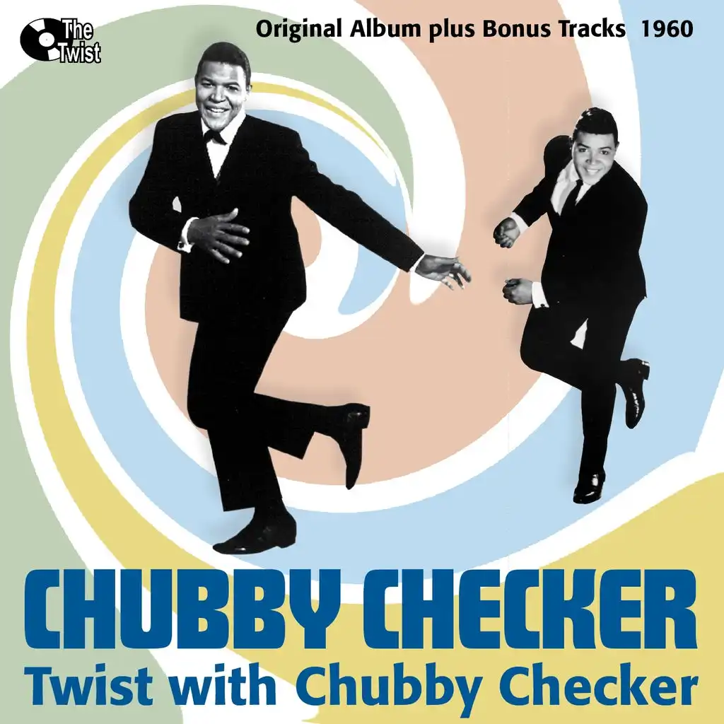 Twist With Chubby Checker (Original Album Plus Bonus Tracks, 1960)