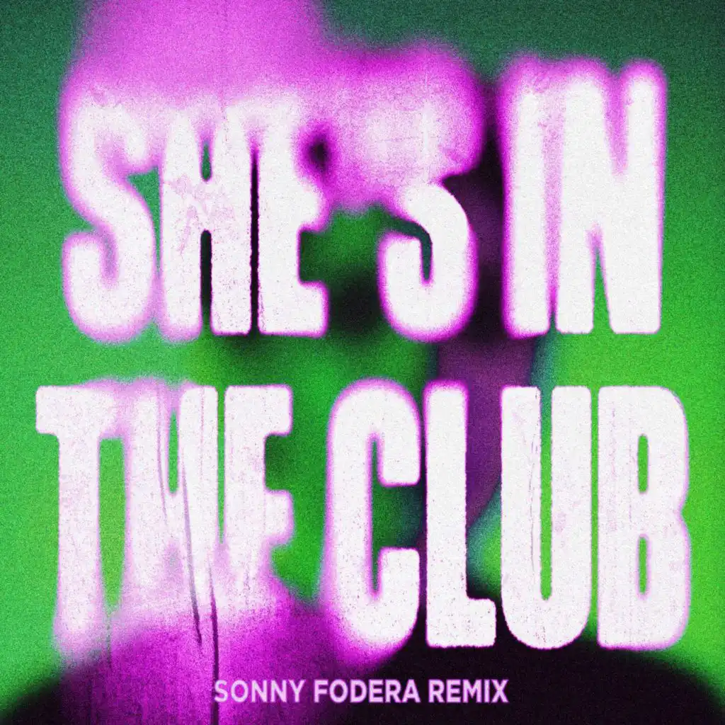 She's In The Club (Sonny Fodera Remix) [feat. Asal]