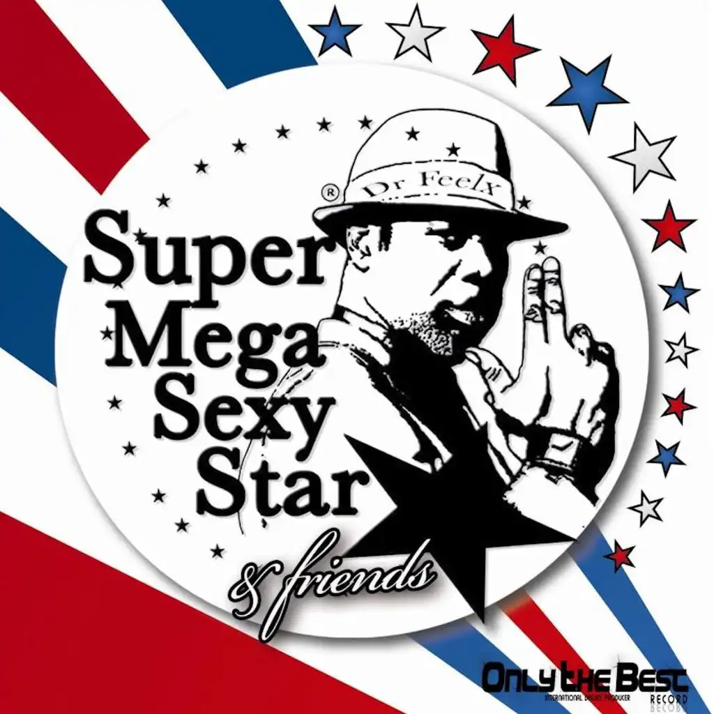 Super Mega Sexy Star (The Remixes)