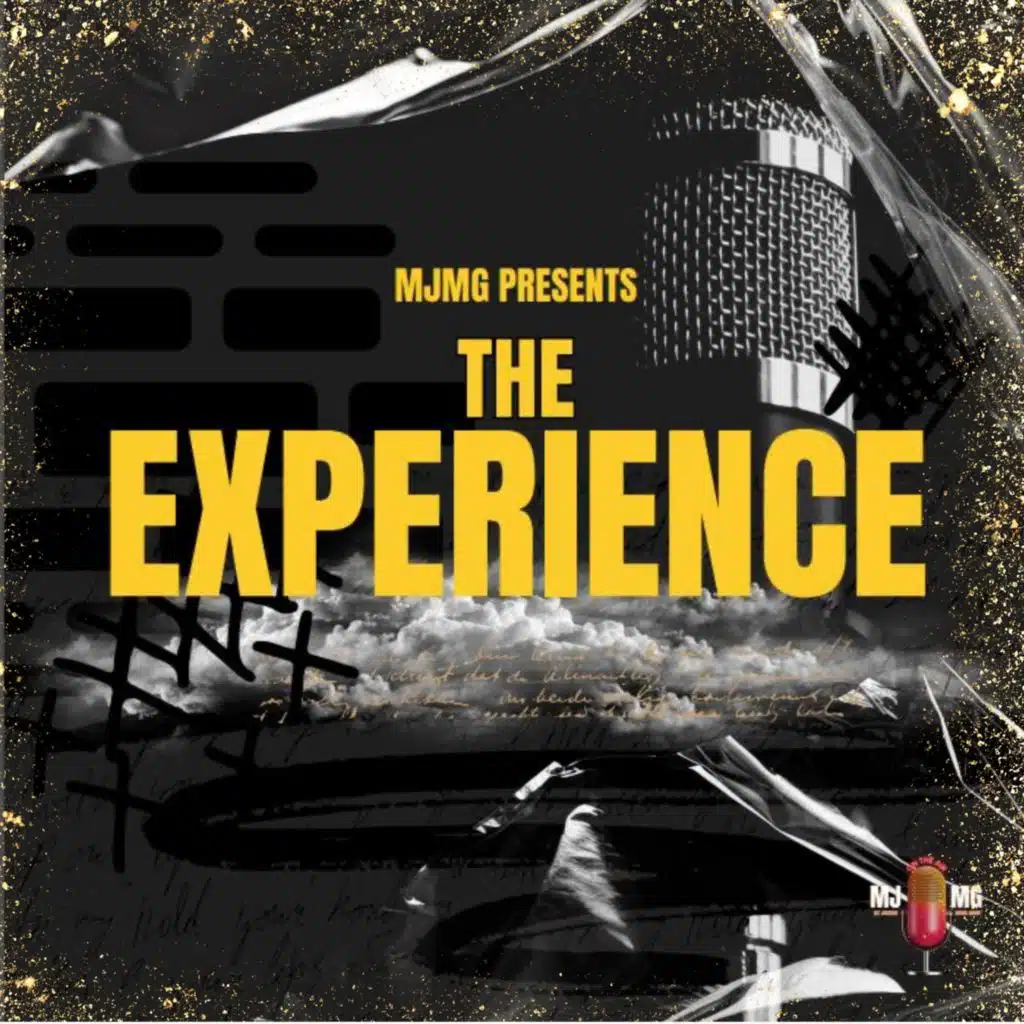 MJMG Presents "THE EXPERIENCE"