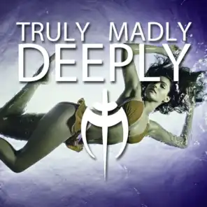 Truly Madly Deeply (Topmodelz Remix)