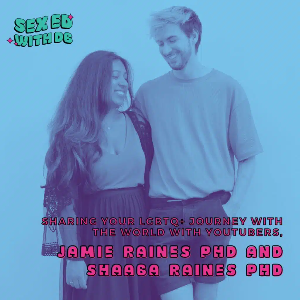 Sharing Your LGBTQ+ Journey with The World with YouTubers, Jamie Raines PhD (@Jammidodger) and Shaaba Raines PhD (@Shaaba)