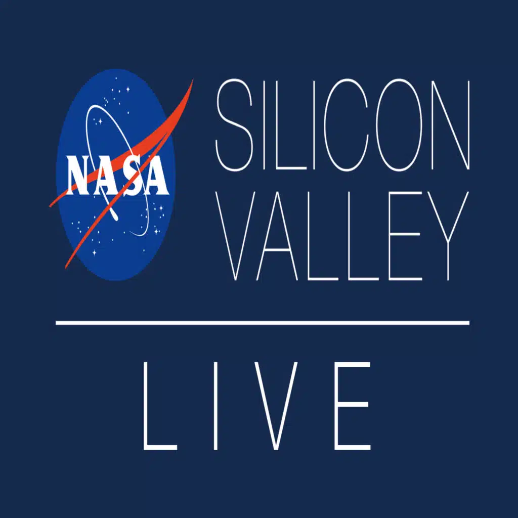 NASA in Silicon Valley Live - Meet NASA in Silicon Valley
