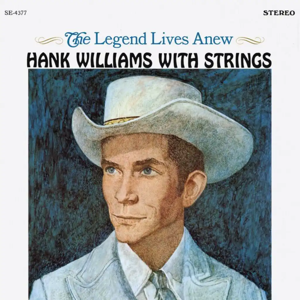 The Legend Lives Anew: Hank Williams With Strings