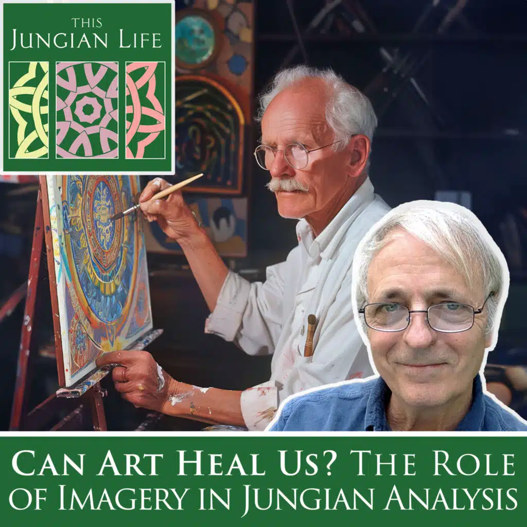 Can Art Heal Us? The role of imagery in Jungian Analysis.