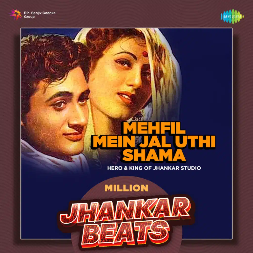 Mehfil Mein Jal Uthi Shama (Million Jhankar Beats) [feat. Hero & King Of Jhankar Studio]